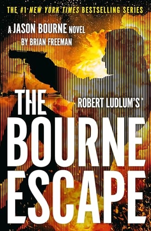Freeman, Brian. Robert Ludlum's(TM) The Bourne Escape. Bloomsbury Publishing plc, 2025.