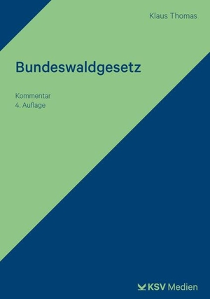 Thomas, Klaus / Erik Thomas. Bundeswaldgesetz - Kommentar. KSV Mediengesellschaft, 2026.