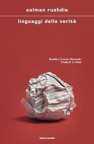Rushdie, Salman. Linguaggi della verità. Mondadori, 2026.