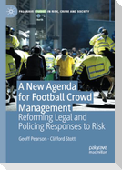 A New Agenda For Football Crowd Management