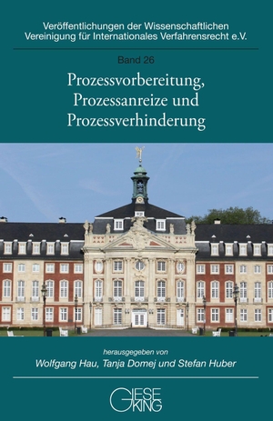 Hau, Wolfgang / Tanja Domej et al (Hrsg.). Prozessvorbereitung, Prozessanreize und Prozessverhinderung. Gieseking E.U.W. GmbH, 2026.