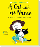 A Cat With No Name