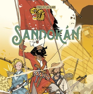 Salgari, Emilio / Javier Andrada. Sandokán. La Galera, SAU, 2021.