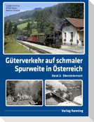Güterverkehr auf schmaler Spurweite in Österreich