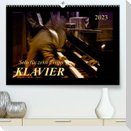 Klavier - Solo für zehn Finger (Premium, hochwertiger DIN A2 Wandkalender 2023, Kunstdruck in Hochglanz)