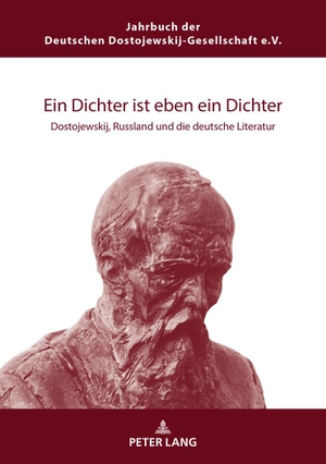 Goes, Gudrun (Hrsg.). Ein Dichter ist eben ein Dichter - Dostojewskij, Russland und die deutsche Literatur. Peter Lang, 2018.