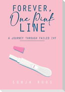Forvever, One Pink Line