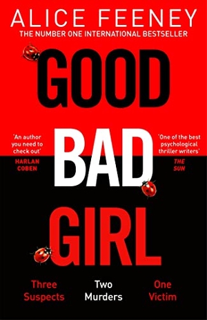 Feeney, Alice. Good Bad Girl. Pan Macmillan, 2023.
