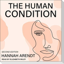 The Human Condition Lib/E: Second Edition