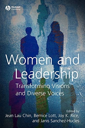 Chin / Lott et al. Women and Leadership. John Wiley & Sons, 2007.