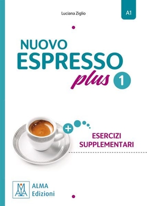 Ziglio, Luciana. Nuovo Espresso plus 1 - einsprachige Ausgabe - Esercizi supplementari. Hueber Verlag GmbH, 2026.