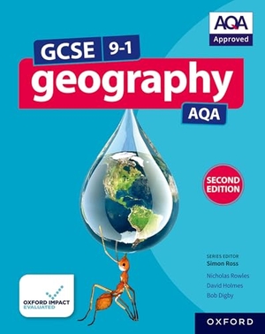 Rowles, Nicholas / Holmes, David et al. GCSE 9-1 Geography AQA: Student Book Second Edition. Oxford Children's Books, 2022.