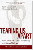 Tearing Us Apart