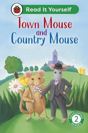 Ladybird. Town Mouse and Country Mouse: Read It Yourself - Level 2 Developing Reader. Penguin Random House Children's UK, 2026.