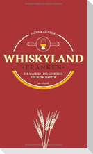 Whiskyland Franken - Die Macher. Die Genießer. Die Botschafter (Neuauflage)