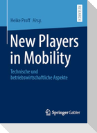 New Players in Mobility