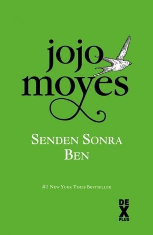 Moyes, Jojo. Senden Sonra Ben Ciltli. Dex Kitap, 2026.