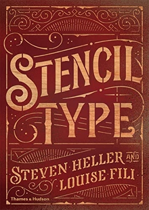 Heller, Steven / Louise Fili. Stencil Type. Thames & Hudson, 2020.