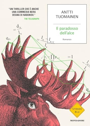 Tuomainen, Antti. Il paradosso dell'alce. Mondadori, 2024.