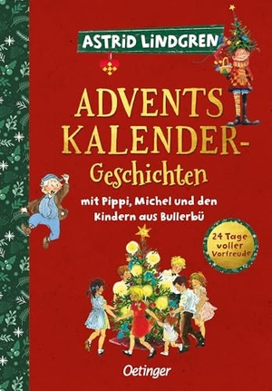 Lindgren, Astrid. Adventskalender-Geschichten mit Pippi, Michel und den Kindern aus Bullerbü - 24 Tage voller Vorfreude. Oetinger, 2025.