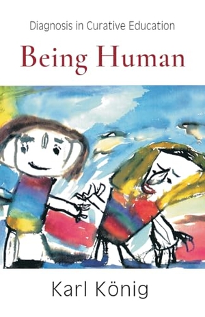 König, Karl. Being Human. Steiner Books, 1994.