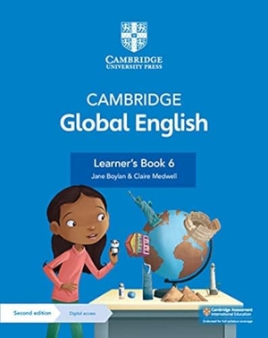 Boylan, Jane / Claire Medwell. Cambridge Global English Learner's Book with Digital Access Stage 6 - For Cambridge Primary English as a Second Language. Cambridge University Pr., 2022.