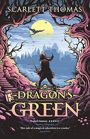 Thomas, Scarlett. Dragon's Green - Worldquake Book One. Canongate Books, 2017.