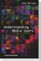 Understanding Media Users