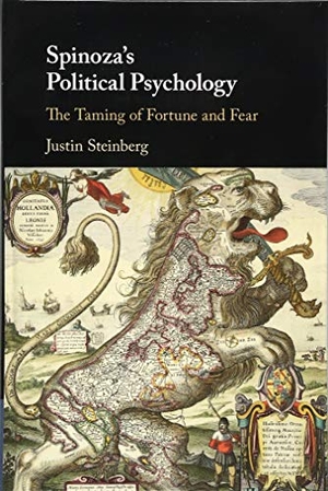 Steinberg, Justin. Spinoza's Political Psychology - The Taming of Fortune and Fear. Materials Research Society, 2018.