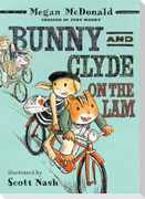 Bunny and Clyde on the Lam