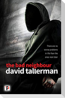 The Bad Neighbour