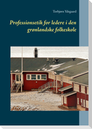 Professionsetik for ledere i den grønlandske folkeskole