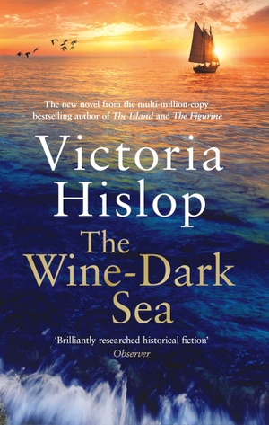 Hislop, Victoria. The Wine-Dark Sea. Headline, 2026.