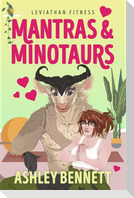 Mantras and Minotaurs