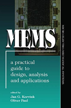 Paul, Oliver / Jan Korvink. MEMS: A Practical Guide of Design, Analysis, and Applications. Springer Berlin Heidelberg, 2019.