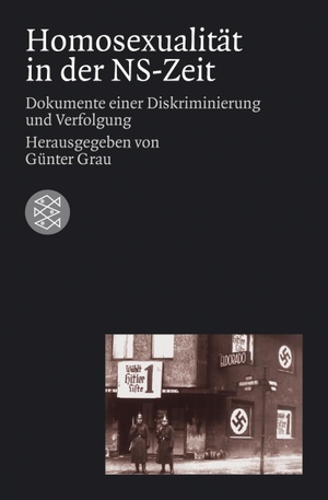 Grau, Günter (Hrsg.). Homosexualität in der NS-Zeit - Dokumente einer Diskriminierung und Verfolgung. S. Fischer Verlag, 2004.