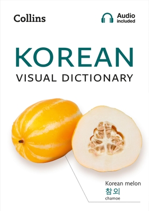 Collins Dictionaries. Korean Visual Dictionary - A Photo Guide to Everyday Words and Phrases in Korean. HarperCollins UK, 2021.