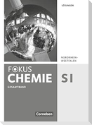 Fokus Chemie Gesamtband - Gymnasium Nordrhein-Westfalen - Lösungen zum Schülerbuch