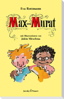 Max und Murat