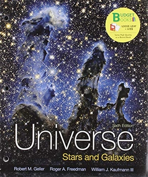 Freedman, Roger / Geller, Robert et al. Loose-Leaf Version of Universe: Stars and Galaxies 6e & Saplingplus for Freedman's Universe 11E (Single-Term Access). W. H. Freeman, 2019.