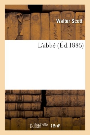 Scott-W. L'abbé. Hachette Livre, 2022.