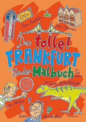 Janssen, Claas. Das tolle Frankfurt Kinder-Malbuch. Societäts-Verlag, 2023.