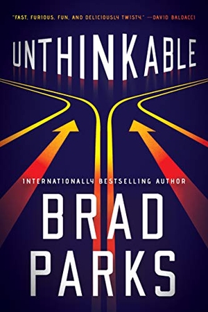 Parks, Brad. Unthinkable. Amazon Publishing, 2021.