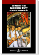 The manifesto of the communist party : with the life & teaching of Karl Marx
