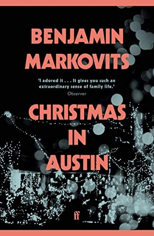 Markovits, Benjamin. Christmas in Austin. Faber & Faber, 2020.