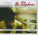 Menotti: The Telephone