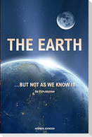 The Earth...  but not  As We Know It