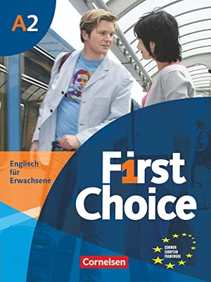 Lloyd, Angela / John Stevens. First Choice 2. Kursbuch mit Home Study-CD - Kursbuch mit Home Study CD, Classroom CD und Phrasebook. Europäischer Referenzrahmen: A1. Englisch für Erwachsene. Cornelsen Verlag GmbH, 2006.