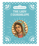 The Lady of Guadalupe