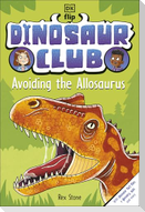 Dinosaur Club: Avoiding the Allosaurus